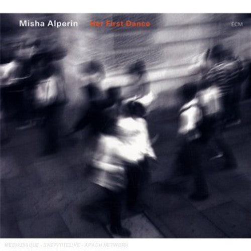 Misha Alperin: Her First Dance - Record