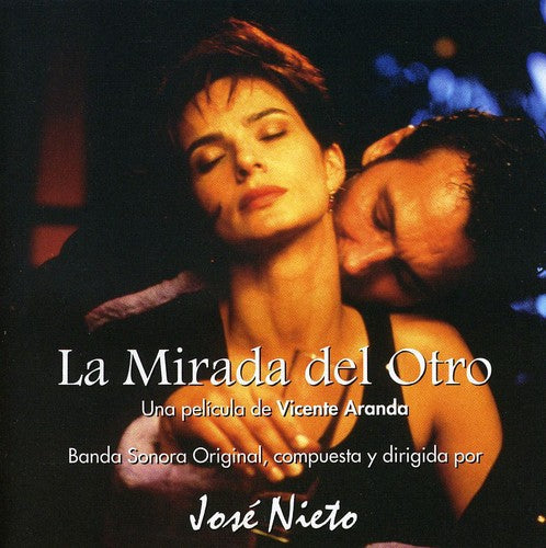 José Nieto: La Mirada Del Otro (The Naked Eye) (Original Motion Picture Soundtrack) - CD