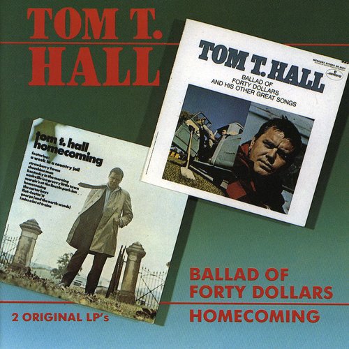 Tom T. Hall: Ballad Of Forty Dollars / Homecoming - Record