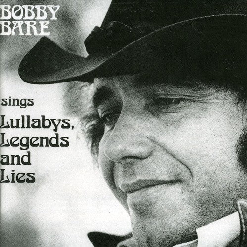 Bobby Bare: Lullabys Legends & Lies - Record