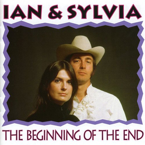 Ian & Sylvia: End Of Beginning - Record