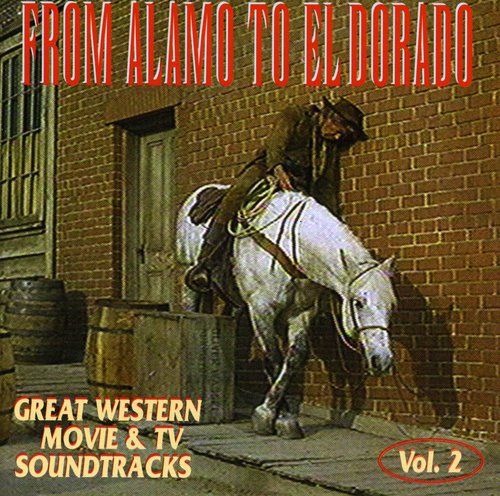 Various Artists: From Alamo to El Dorado (Original Soundtrack) - CD