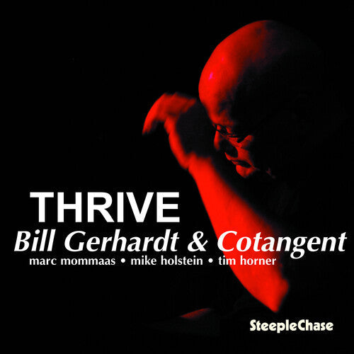 Bill Gerhardt: Thrive - CD