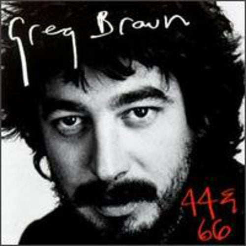 Greg Brown: 44 & 66 - Record