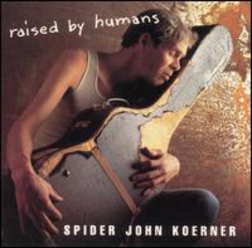Spider Koerner John: Raised By Humans - Record