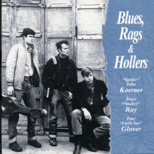 Koerner, Ray & Glover: Blues Rags & Hollers - Record