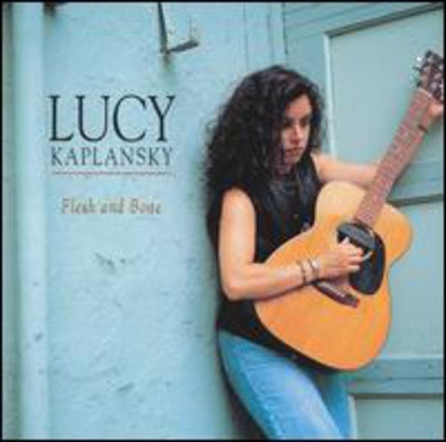 Lucy Kaplansky: Flesh & Bone - Record