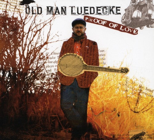 Old Man Luedecke: Proof of Love - Record