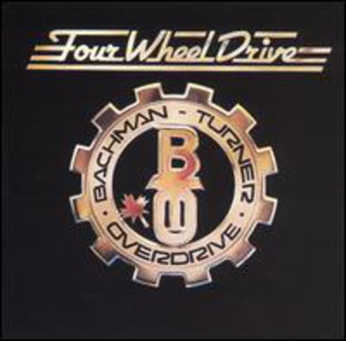 Bachman-Turner Overdrive: Four Wheel Drive - CD