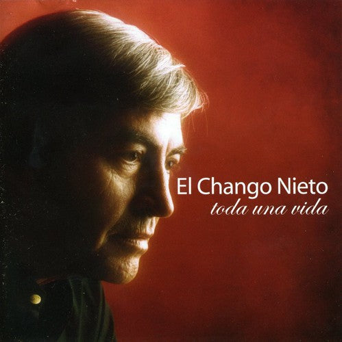El Chango Nieto El: Toda Una Vida - Record