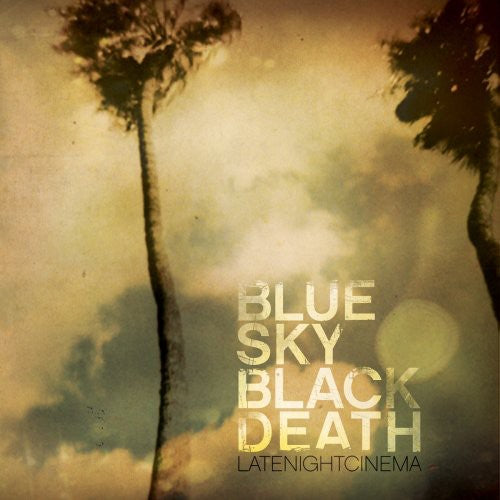 Blue Sky Black Death: Late Night Cinema - Record