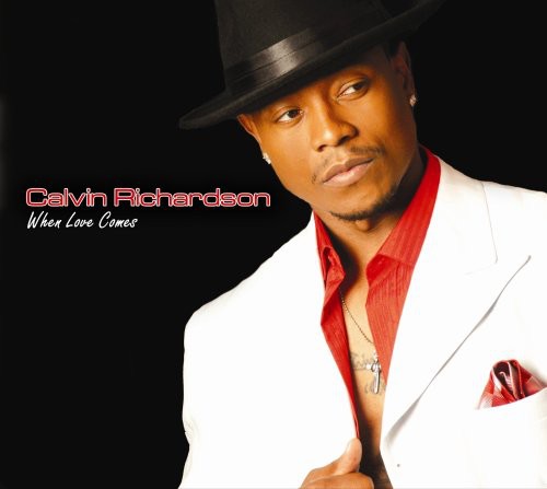 Calvin Richardson: When Love Comes - CD