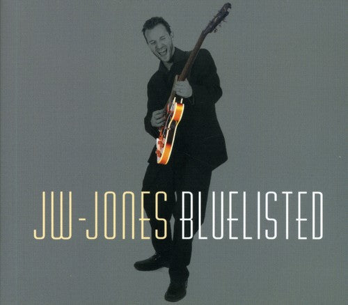 The JW-Jones Blues Band: Bluelisted - Record