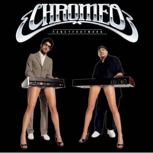 Chromeo: Fancy Footwork [Deluxe Edition] [Remixed] [Bonus Tracks] - CD