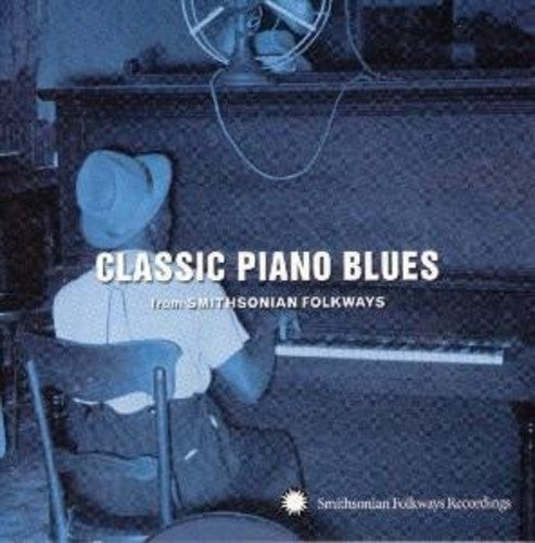 Various Artists: Classic Piano Blues: From Smithsonian Folkways - Record