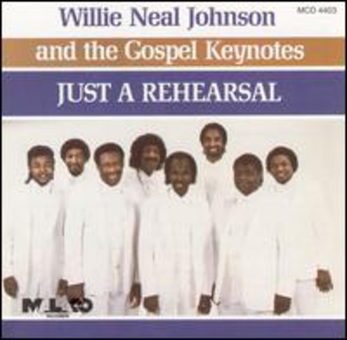 Willie Neal Johnson: Just a Rehearsal - Record