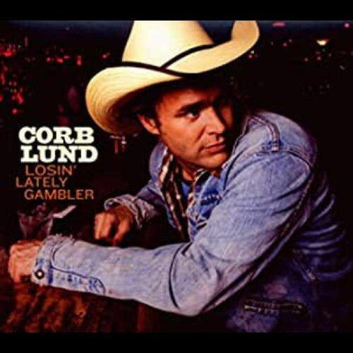Corb Lund: Losin' Lately Gambler - Record
