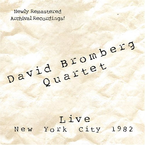David Bromberg Quartet: Live: New York City 1982 - Record
