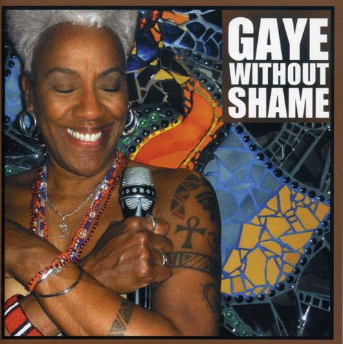 Gaye Adegbalola: Gaye Without Shame - Record