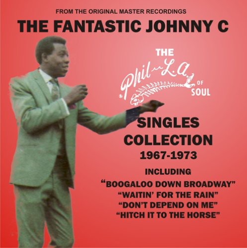 Johnny C Fantastic: The Phil-la Of Soul Singles Collection 1967-1973 - CD
