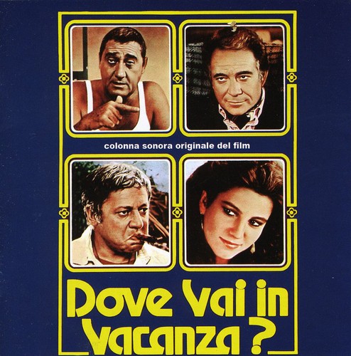 Dove Vai in Vacanza / O.S.T.: Dove Vai in Vacanza? (Where Are You Going on Holiday?) (Original Soundtrack) - CD