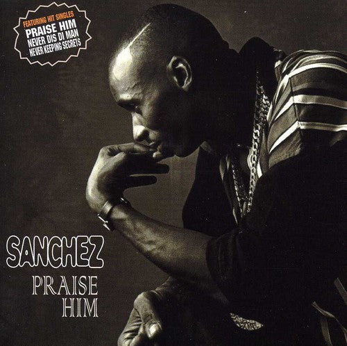Sanchez: Praise Him - CD