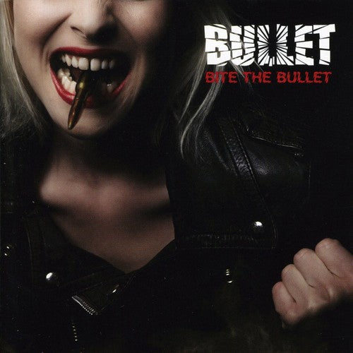 Bullet: Bite the Bullet - CD