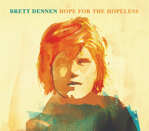 Brett Dennen: Hope For The Hopeless - Record