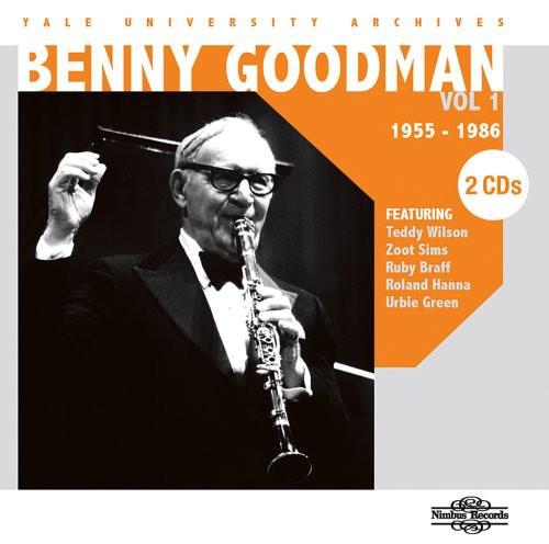 Benny Goodman: Yale University Archives, Vol. 1 - 1955-1986 [Slim Pack] - CD