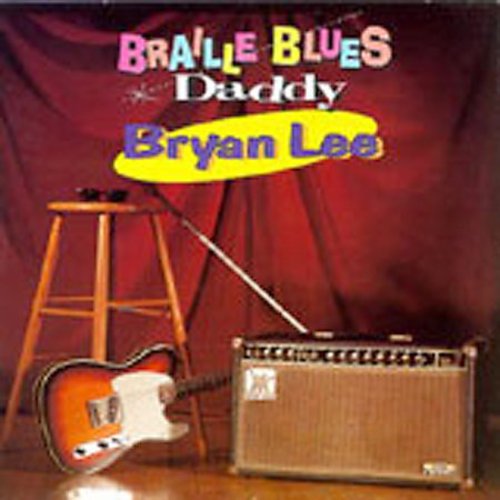 Bryan Lee: Braille Blues Daddy - Record