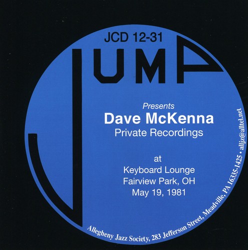 Dave McKenna: Private Recordings: At Keyboard Lounge Fairview Park Oh May 19, 1981 - CD