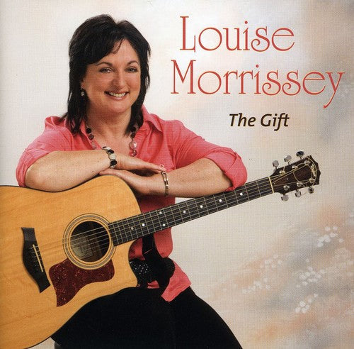 Louise Morrissey: Gift - Record