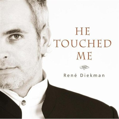 Rene Diekman: He Touched Me - Record