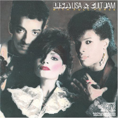 Lisa Lisa & Cult Jam: Lisa Lisa & Cult Jam with Full Force - CD