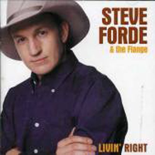 Steve Forde: Livin Right - Record