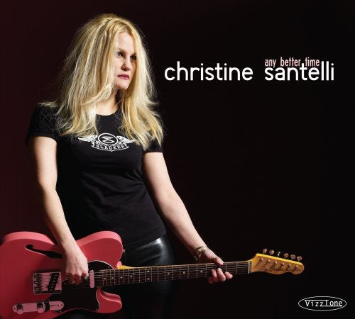 Christine Santelli: Any Better Time - Record