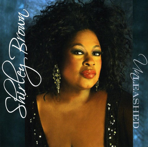Shirley Brown: Unleashed - CD