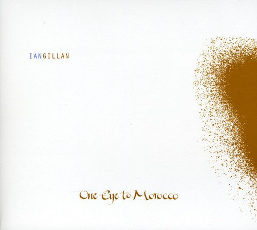 Ian Gillan: One Eye to Morocco - CD