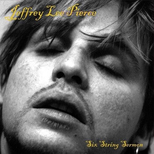 Jeffrey Lee Pierce- Six String Sermon { VINYL LP }