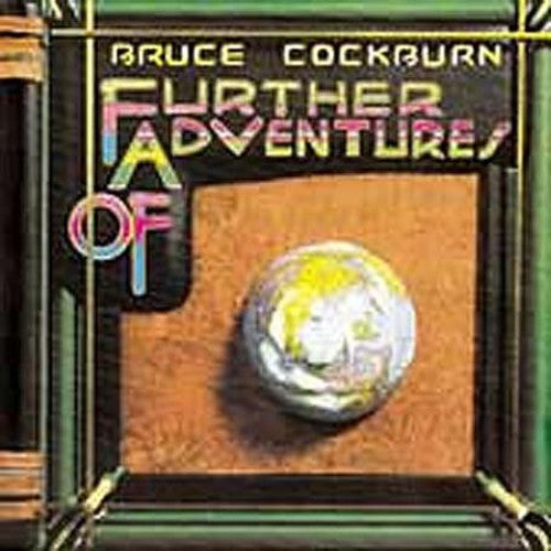Bruce Cockburn: Further Adventures of - Record
