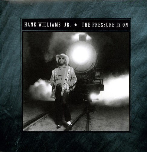 Hank Williams Jr.: The Pressure Is On - Record