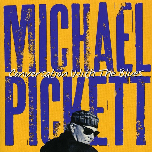 Michael Pickett: Conversation with the Blues - Record