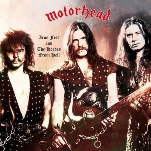 Motorhead: Iron Fist & the Hordes from Hell - VINYL