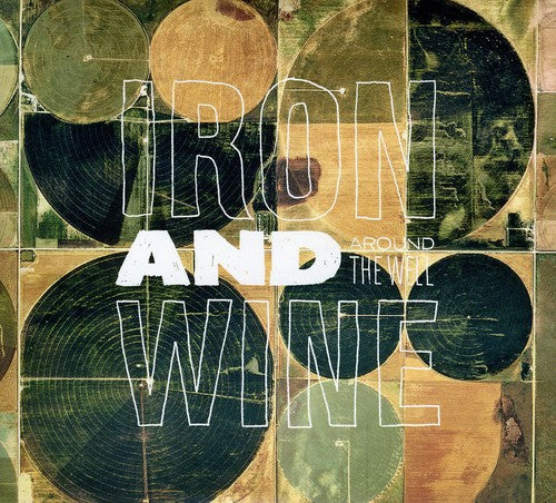 Iron & Wine: Around The Well - Record