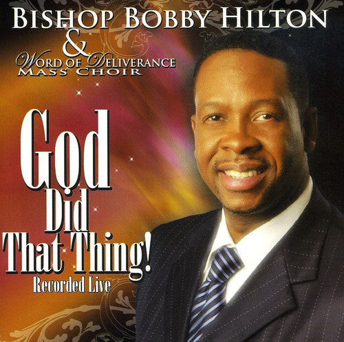 Bobby Hilton: God Did That Thing - Record