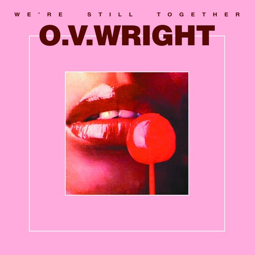 O.V. Wright: We're Still Together - CD
