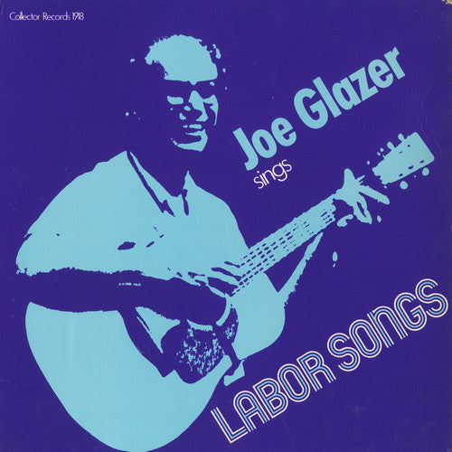 Joe Glazer: Joe Glazer Sings Labor Songs - Record