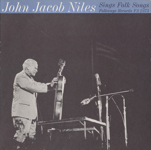 John Jacob Niles: John Jacob Niles Sings Folk Songs - Record
