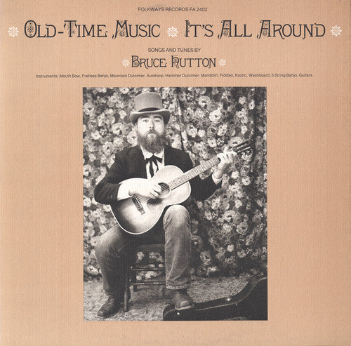 Bruce Hutton: Old-Time Music - It's All Around - Record