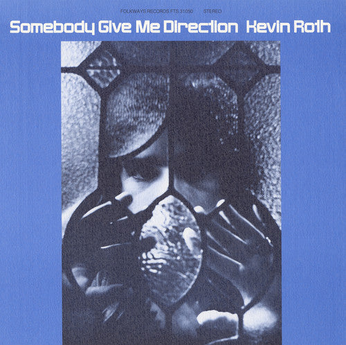 Kevin Roth: Somebody Give Me Direction - Record